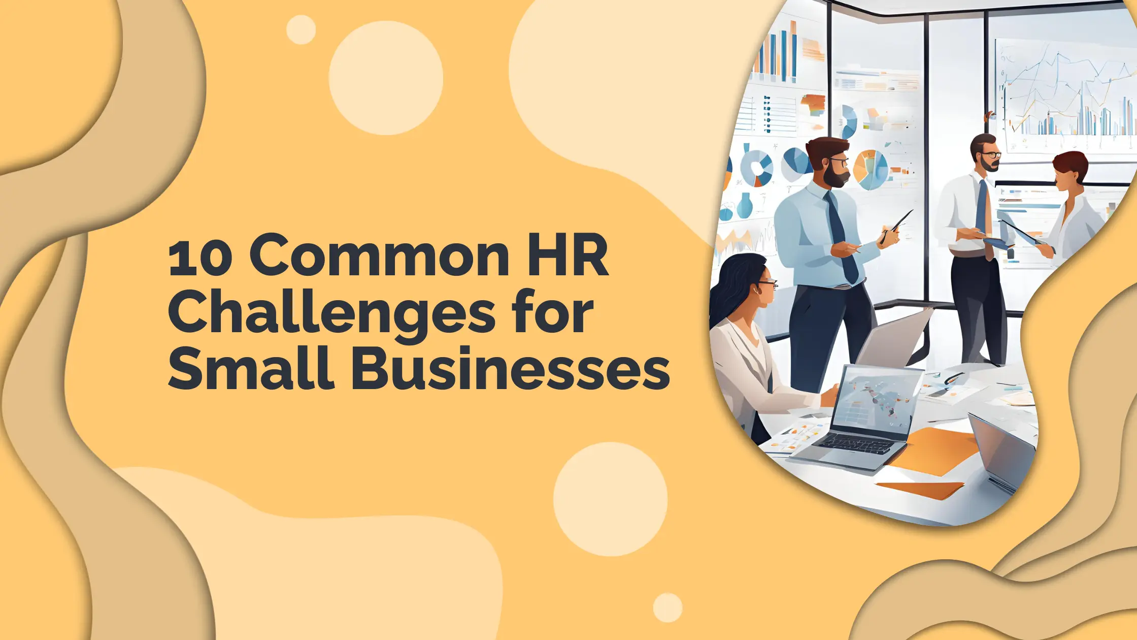 10 Common HR Challenges for Small Businesses